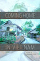 Book cover of: Coming Home in Viet Nam. By: Edward Tick