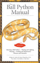 Book cover of: Ball Python. By: Philippe de Vosjoli