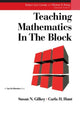 Book cover of: Teaching Mathematics in the Block. By: Susan Nicodemus Gilkey