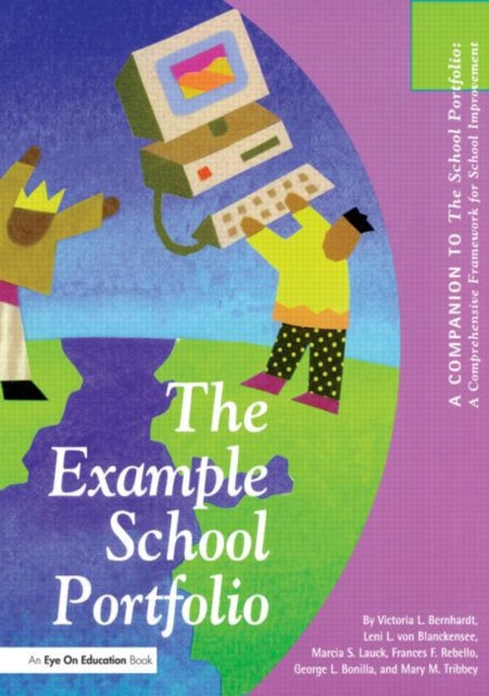 Book cover of: Example School Portfolio, The. By: Victoria L. Bernhardt