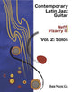 Book cover of: Contemporary Latin Jazz Guitar Vol.2. By: Neff Irizzary II