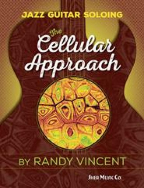 Book cover of: Jazz Guitar Soloing: The Cellular Approach