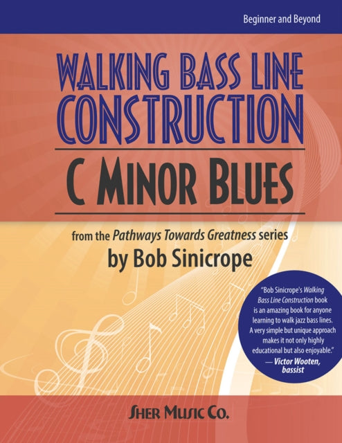 Book cover of: Walking Bass Line Construction: C Minor Blues. By: Bob Sinicrope