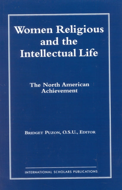 Book cover of: Women Religious and the Intellectual Life