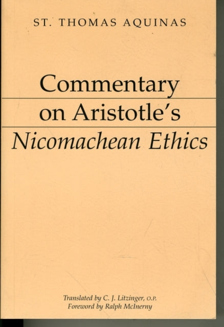 Book cover of: Commentary on Aristotle`s Nicomachean Ethics. By: C. I. Litzinger