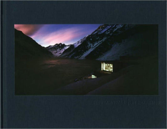 Book cover of: In Extremis – Landscape Into Architecture. By: Erieta Attali