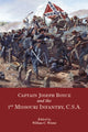 Book cover of: Captain Joseph Boyce and the 1st Missouri Infantry, CSA. By: Joseph Boyce