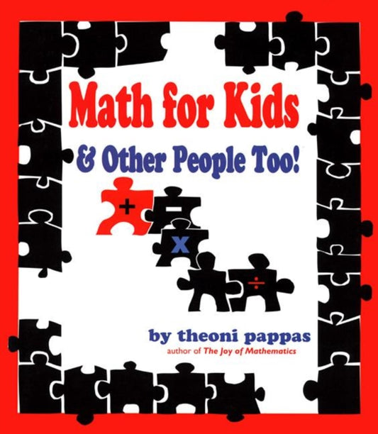 Book cover of: Math For Kids and Other People Too