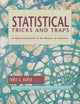 Book cover of: Statistical Tricks and Traps. By: Ennis C. Almer
