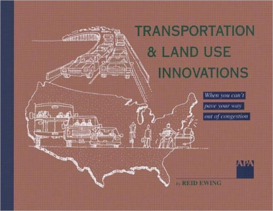 Book cover of: Transportation & Land Use Innovations