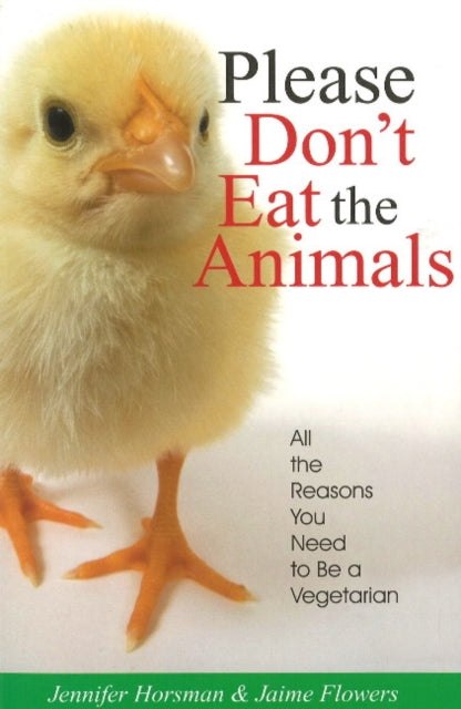 Book cover of: Please Don't Eat the Animals. By: Jennifer Horsman