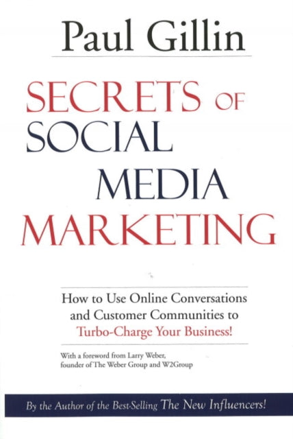Book cover of: Secrets of Social Media Marketing. By: Paul Gillin