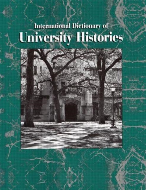 Book cover of: International Dictionary of University Histories