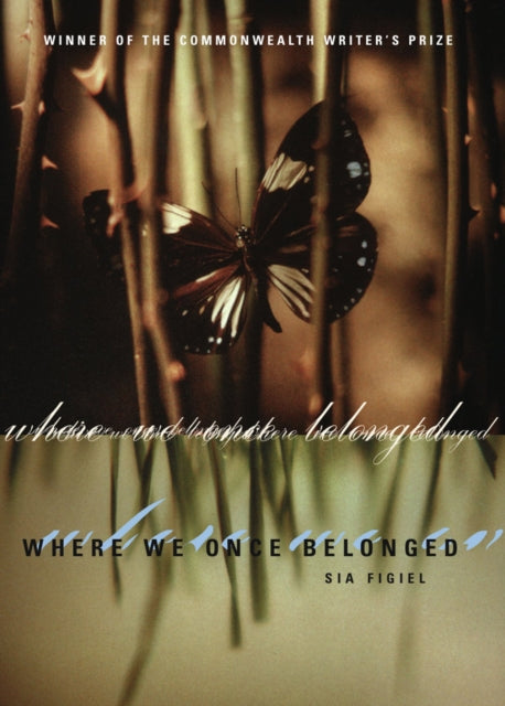 Book cover of: Where We Once Belonged. By: Sia Figiel