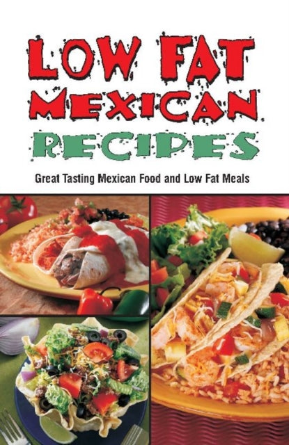 Book cover of: Low Fat Mexican Recipes