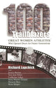 Book cover of: 100 Trailblazers. By: Richard Edward Lapchick