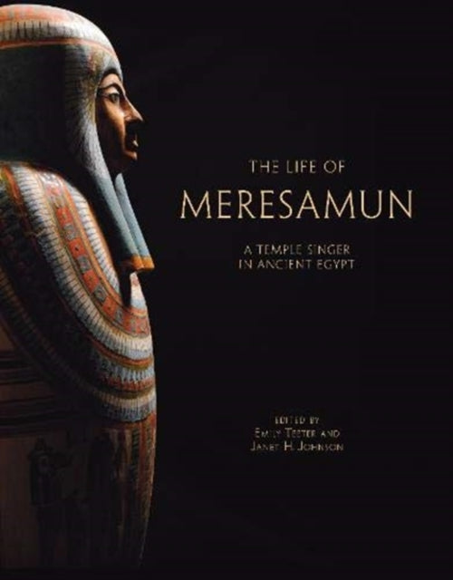 Book cover of: Life of Meresamun. By: Emily Teeter