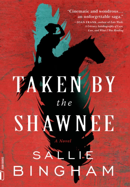Book cover of: Taken by the Shawnee. By: Sallie Bingham