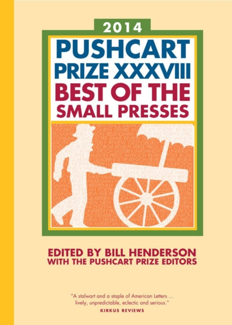 Book cover of: Pushcart Prize XXXVIII. By: Bill Henderson