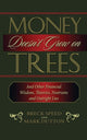 Book cover of: Money Doesn't Grow on Trees. By: Breck Speed