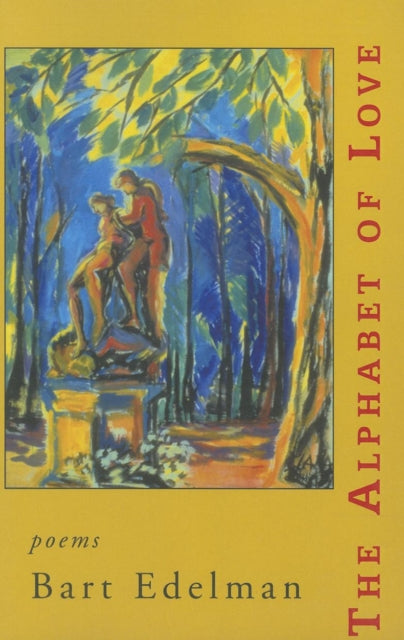 Book cover of: Alphabet of Love. By: Bart Edelman