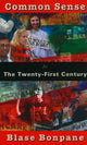 Book cover of: COMMON SENSE FOR THE TWENTY-FIRST CENTUR. By: Blasé Bonpane