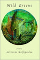 Book cover of: WILD GREENS. By: Adrianne Kalfopoulou