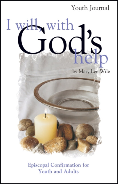 Book cover of: I Will, with God's Help Youth Journal. By: Mary Lee Wile