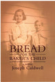 Book cover of: Bread for the Baker's Child