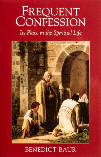 Book cover of: Frequent Confession. By: Benedict Baur