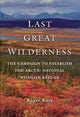 Book cover of: Last Great Wilderness. By: Roger Kaye