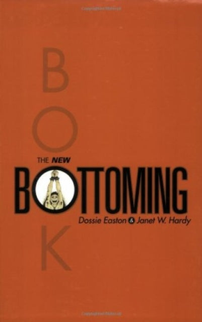 New Bottoming Book 9781890159351 Janet W. Hardy