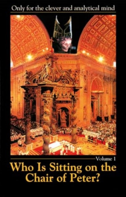 Book cover of: Who is Sitting on the Chair of Peter?. By: Universal Life - The Inner Religion