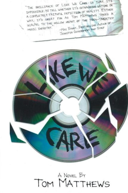 Book cover of: Like We Care. By: Tom Matthews