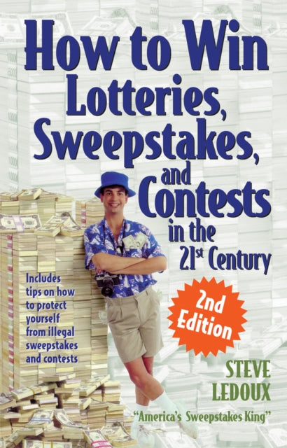 Book cover of: How To Win Lotteries, Sweepstakes And Contests In The 21st Century 2ed