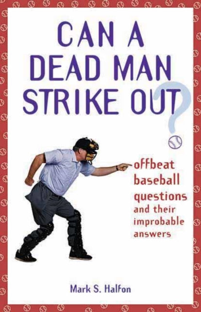 Book cover of: Can a Dead Man Strike Out?