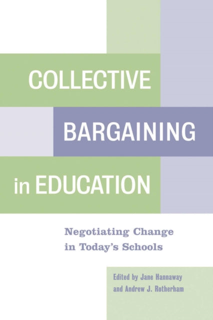 Book cover of: Collective Bargaining in Education