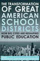 Book cover of: Transformation of Great American School Districts. By: William Lowe Boyd