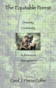 Book cover of: Equitable Forest. By: Carol J. Pierce Colfer