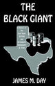 Book cover of: Black Giant. By: James M. Day