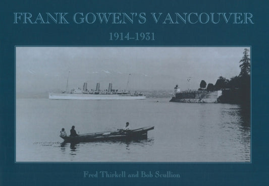 Book cover of: Frank Gowen's Vancouver
