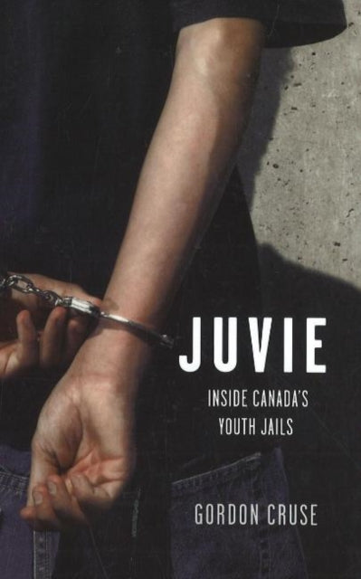 Book cover of: Juvie. By: Gordon Cruse, Cruse; Gordon