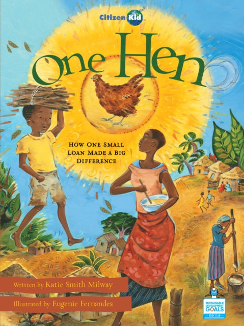 Book cover of: One Hen. By: Katie Smith Milway