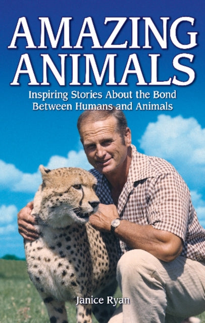 Book cover of: Amazing Animals. By: Janice Ryan