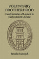 Book cover of: Voluntary Brotherhood. By: Iaroslav Isaievych