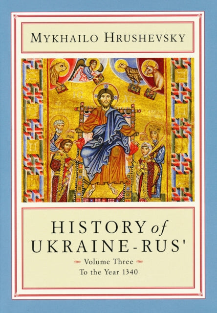 Book cover of: History of Ukraine-Rus'. By: Mykhailo Hrushevsky