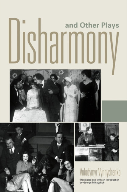 Book cover of: Disharmony and Other Plays. By: Volodymyr Vynnychenko