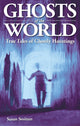 Book cover of: Ghosts of the World. By: Susan Smitten