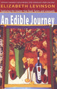 Book cover of: Edible Journey (3rd Edition). By: Elizabeth Levinson