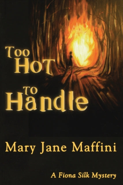 Book cover of: Too Hot to Handle. By: Mary Jane Maffini